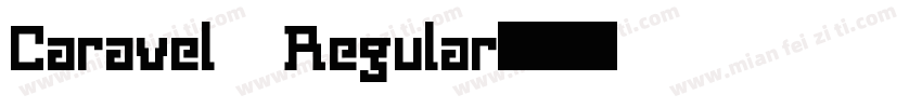 Caravel Regular字体转换